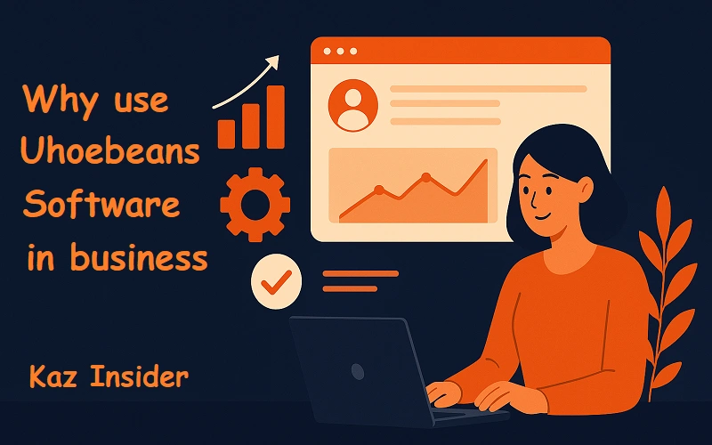 Why uhoebeans software in business