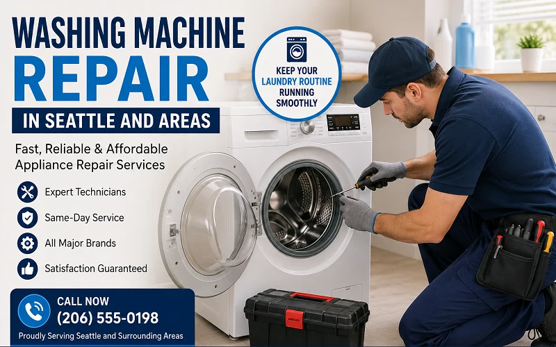 Need washing machine repair in Seattle and areas? Get fast, reliable repairs for leaks, spin issues, drainage problems, and more.